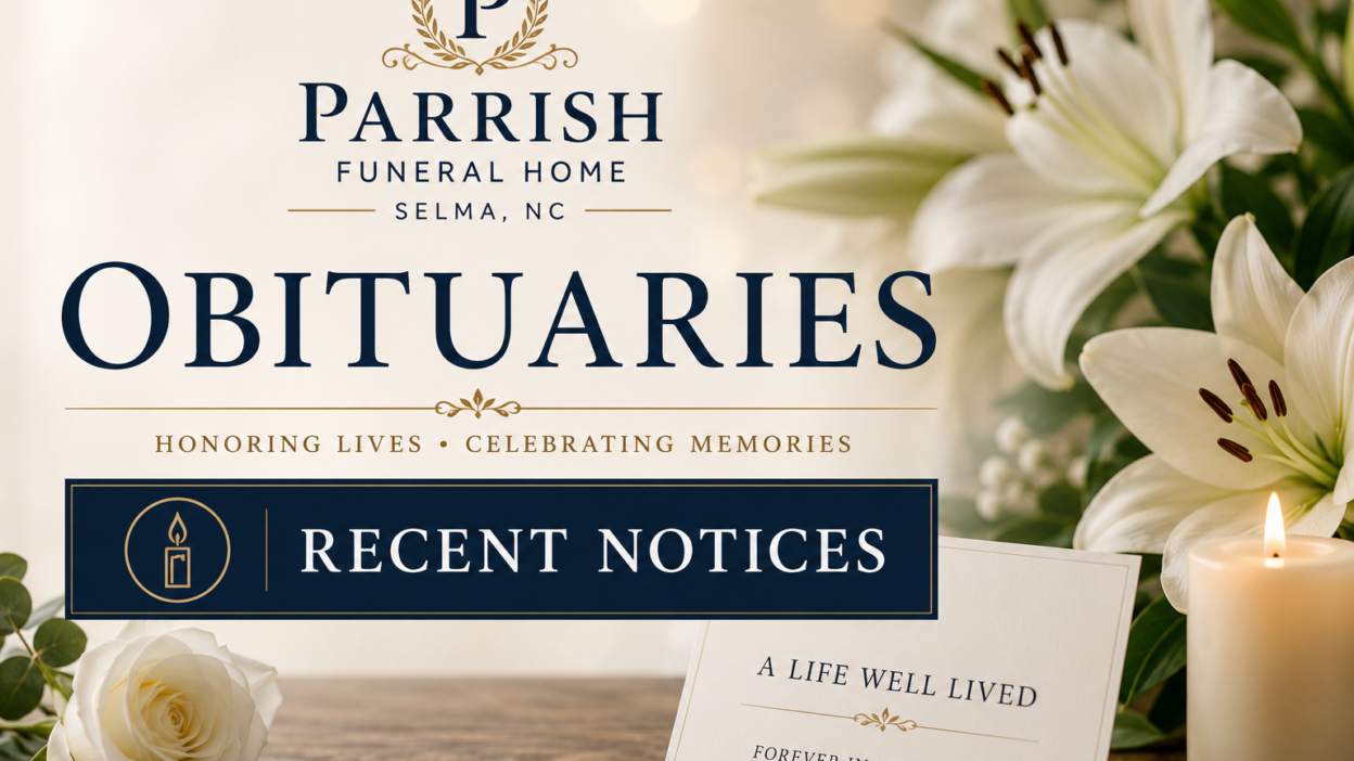 Parrish Funeral Home Selma Obituaries | Recent Notices